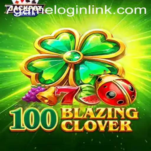 Discover the Thrilling World of 100BlazingClover on 7Game.COM