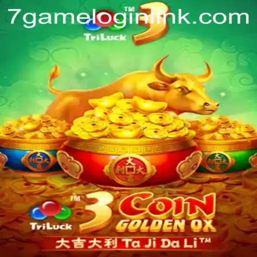Exploring the Mechanics and Excitement of 3CoinGoldenOX on 7Game.COM