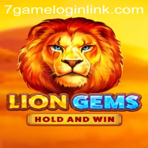 Explore the Exciting World of LionGems on 7Game.COM