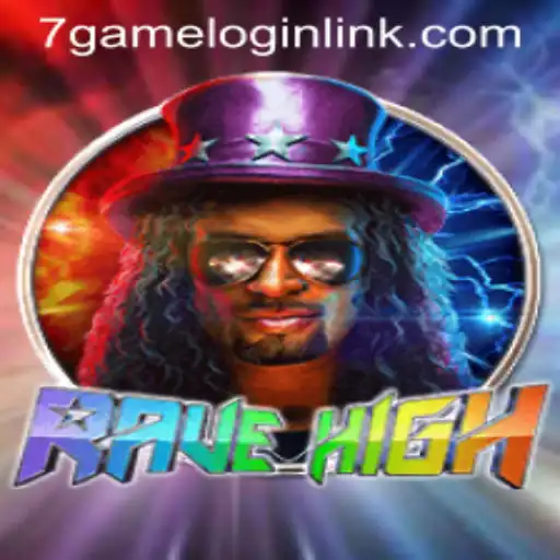 Exploring RaveHigh: A Dive into the Thrilling World of 7Game.COM's Newest Sensation