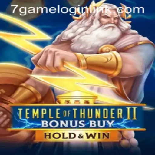 Explore the Thrilling World of TempleofThunderIIBonusBuy on 7Game.COM